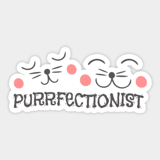 Purrfectionist Cat Sticker